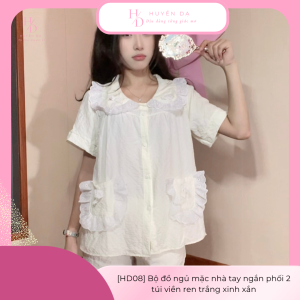 [HD08] Bộ đồ ngủ mặc nhà tay ngắn phối 2 túi viền ren trắng xinh xắn