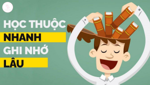 Cách học thuộc nhanh trong 1 đêm dành cho “gà mờ”