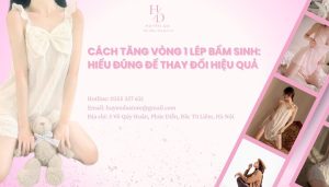 Cách tăng vòng 1 lép bẩm sinh: Hiểu đúng để thay đổi hiệu quả