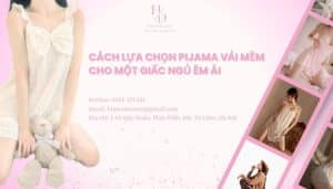 Cách lựa chọn pijama vải mềm cho một giấc ngủ êm ái